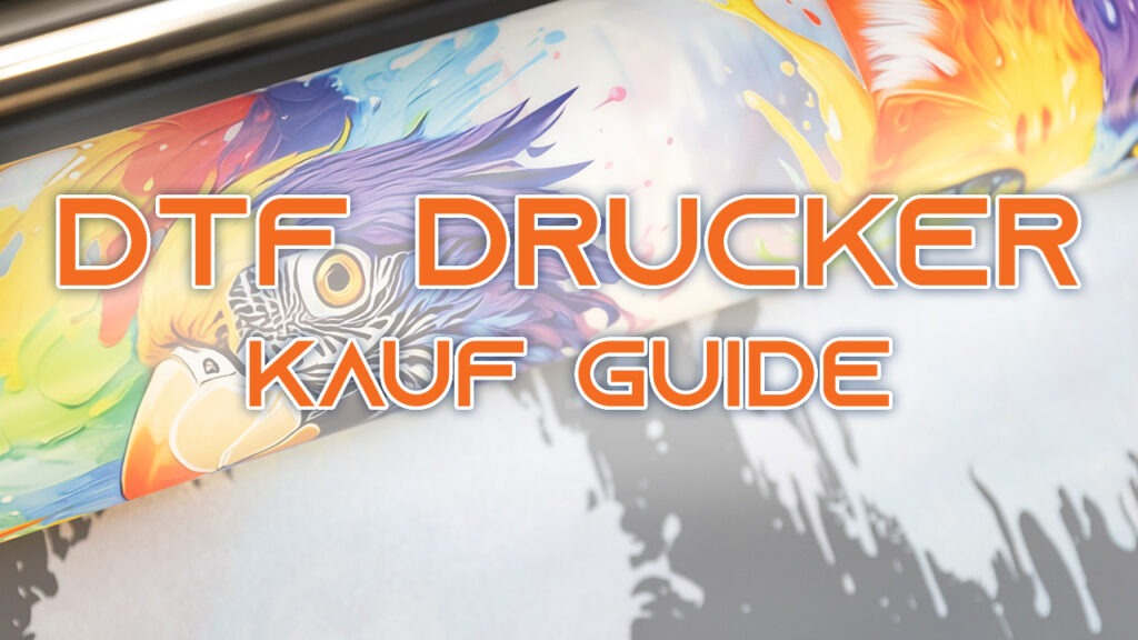 DTF-Drucker kaufen - Unser Guide