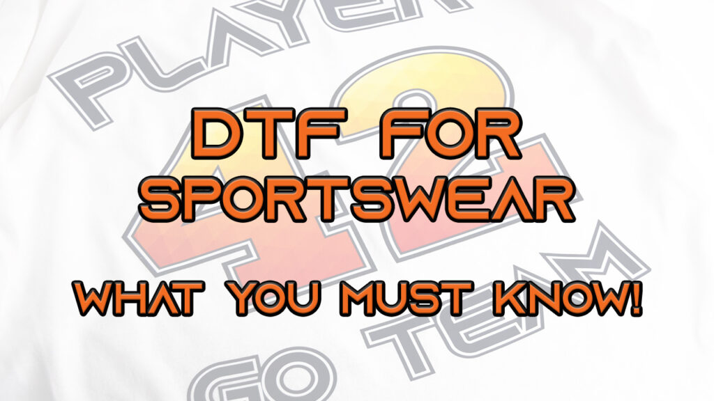 BlogPost - DTF for Sportswear