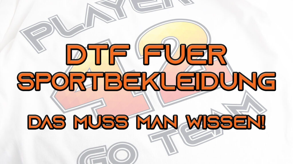 BlogPost - DTF für Sportbekleidung